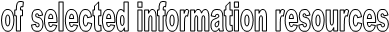 of selected information resources